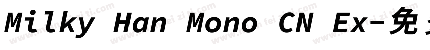 Milky Han Mono CN Ex字体转换